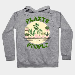 Plants Over People Hoodie